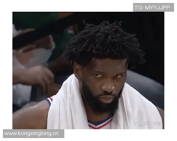 恩比德分享复出心路历程期待明天的状态与表现如何